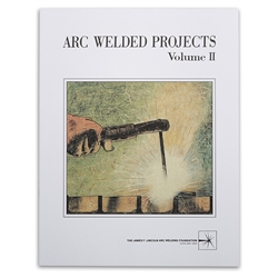 Arc Welded Projects - Vol II