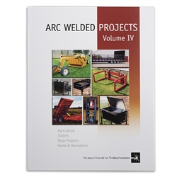 Arc Welded Projects - Vol IV