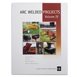Arc Welded Projects - Vol IV